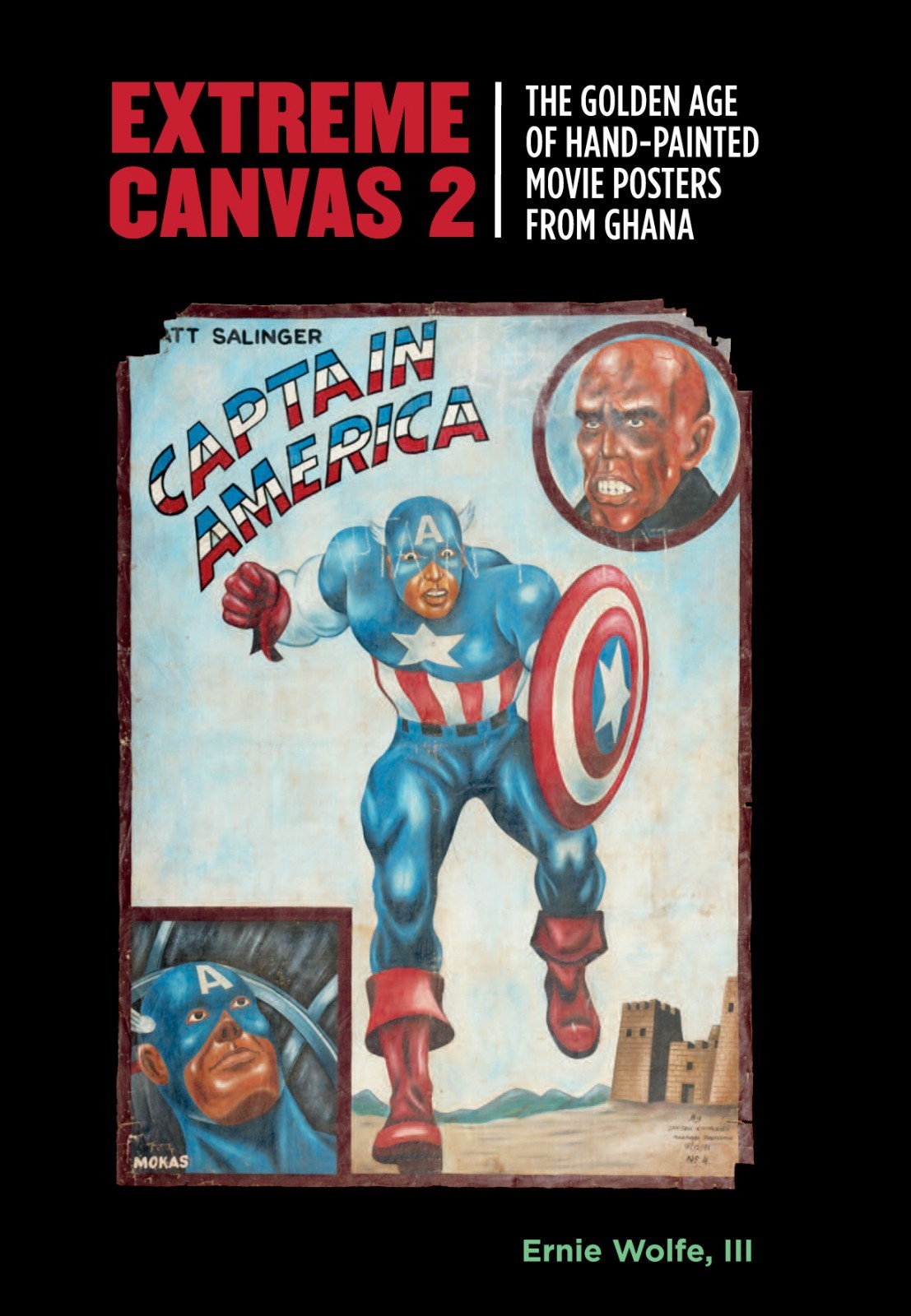 Extreme Canvas 2: The Golden Age of Hand-Painted Movie Posters from Ghana