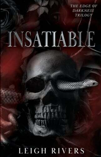 Insatiable (The Edge of Darkness: Book 1) by Leigh Rivers: New