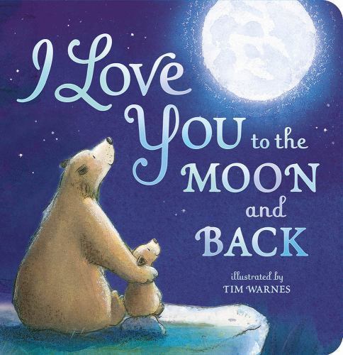 I Love You to the Moon and Back – Board book By Amelia Hepworth – VERY GOOD