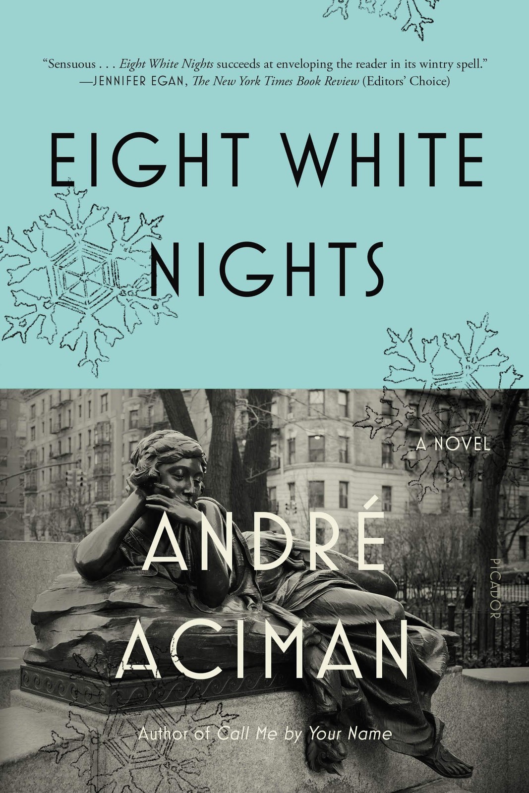 Eight White Nights: A Novel – paperback Aciman, André