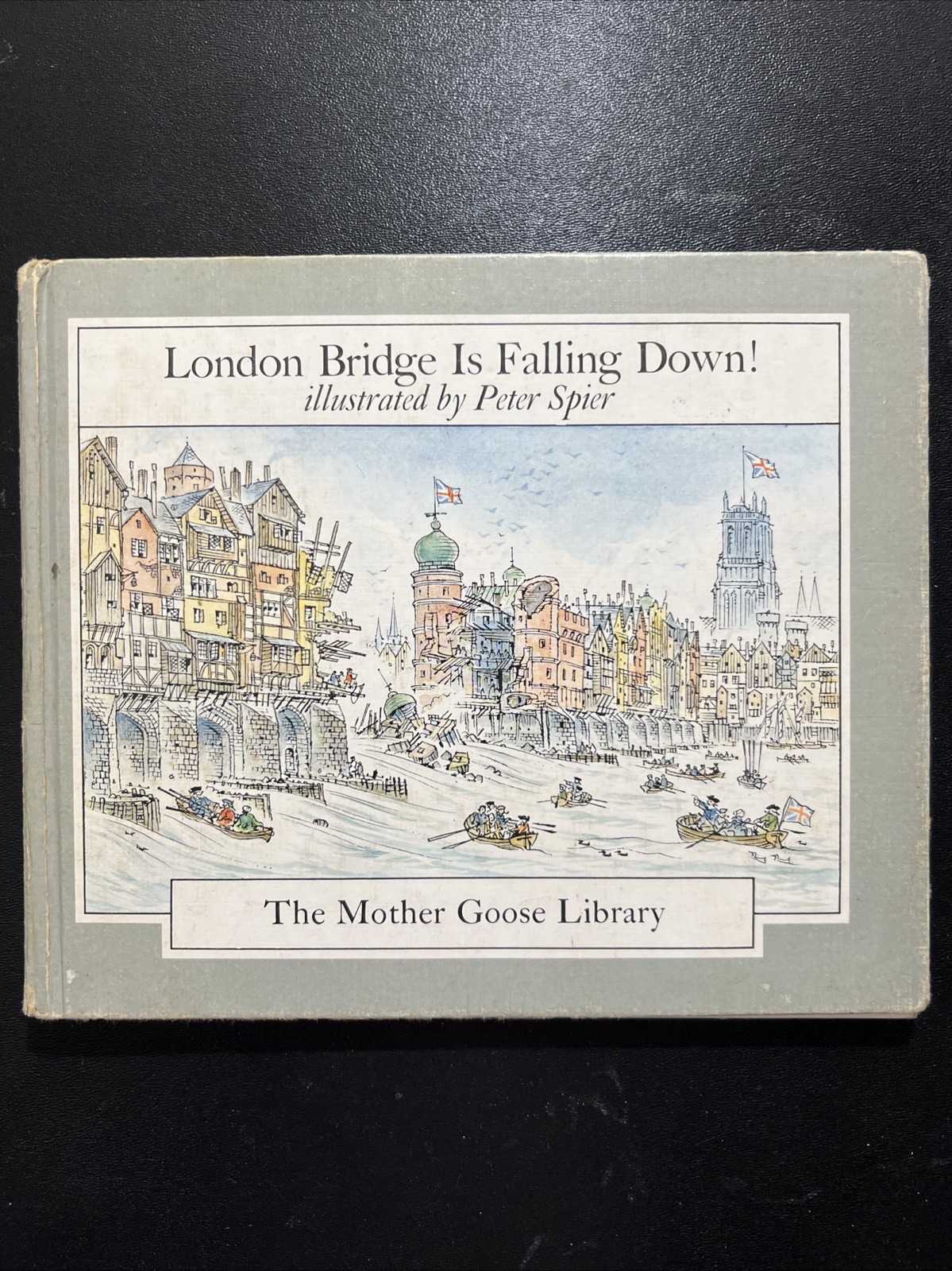 First Edition 1967 Peter Spier’s London Bridge Is Falling Down The Mother Goose