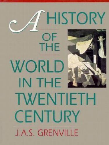 A History of the World in the Twentieth C- 0674399609, hardcover, Grenville, new