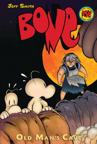 BONE #6: Old Man’s Cave – Hardcover By Smith, Jeff – GOOD