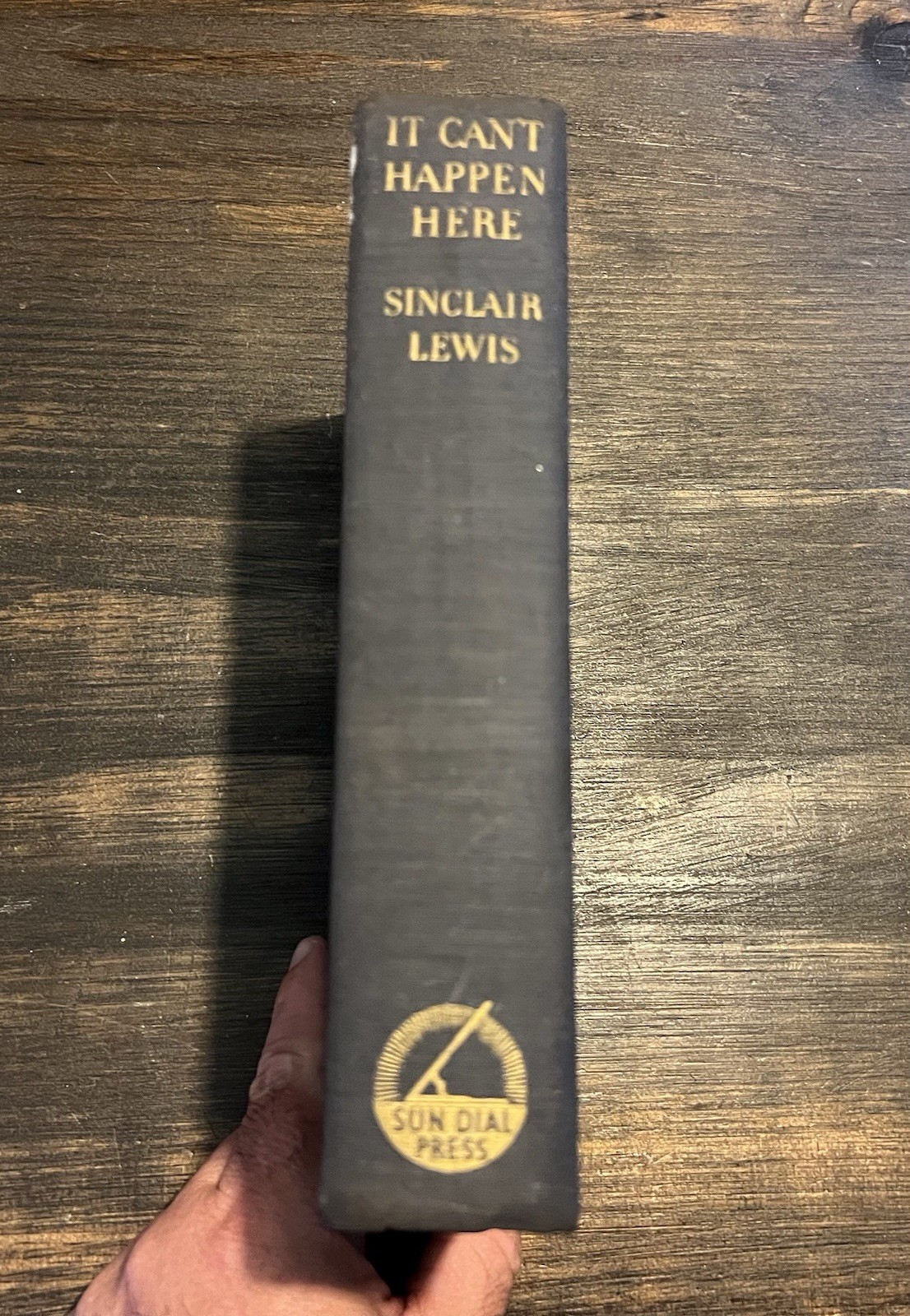 1935 It Can’t Happen Here Sinclair Lewis Sun Dial Press USA Dictator