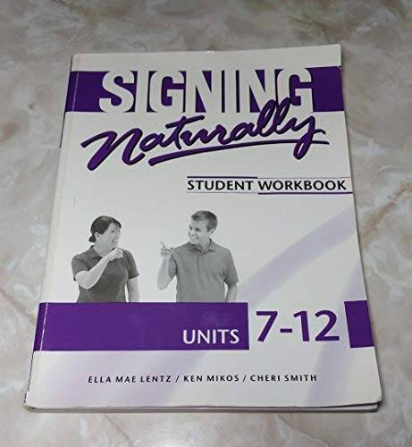 SIGNING NATURALLY…7-12-WKBK.-W/2 DVDS – Textbook Binding By SMITH – GOOD
