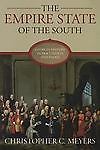 The Empire State of the South: Georgia History in Documents and Essays by Meyer