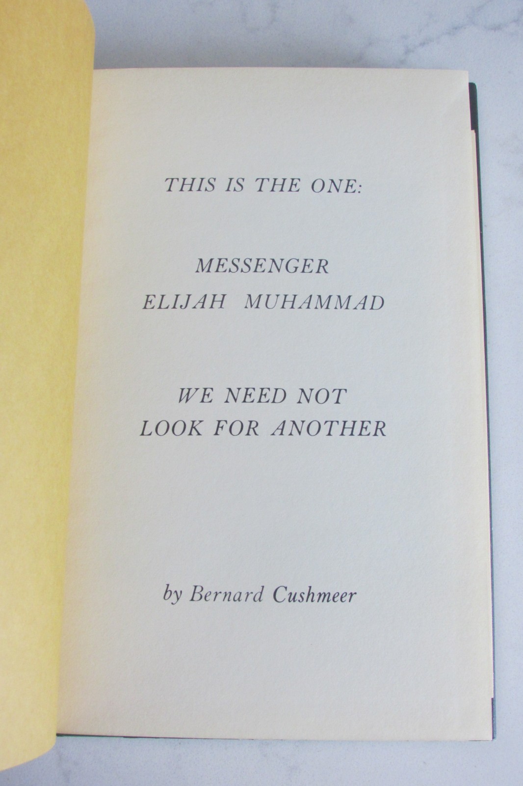 This Is the One: Elijah Muhammad (Cushmeer) Nation of Islam 1971 HC