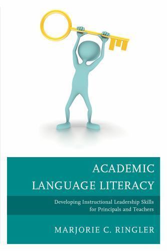 Academic Language Literacy: Developing Instructional Leadership Skills for Princ