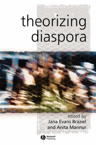 Theorizing Diaspora: A Reader [Hardcover] Braziel, Jana Evans and Mannur, Anita