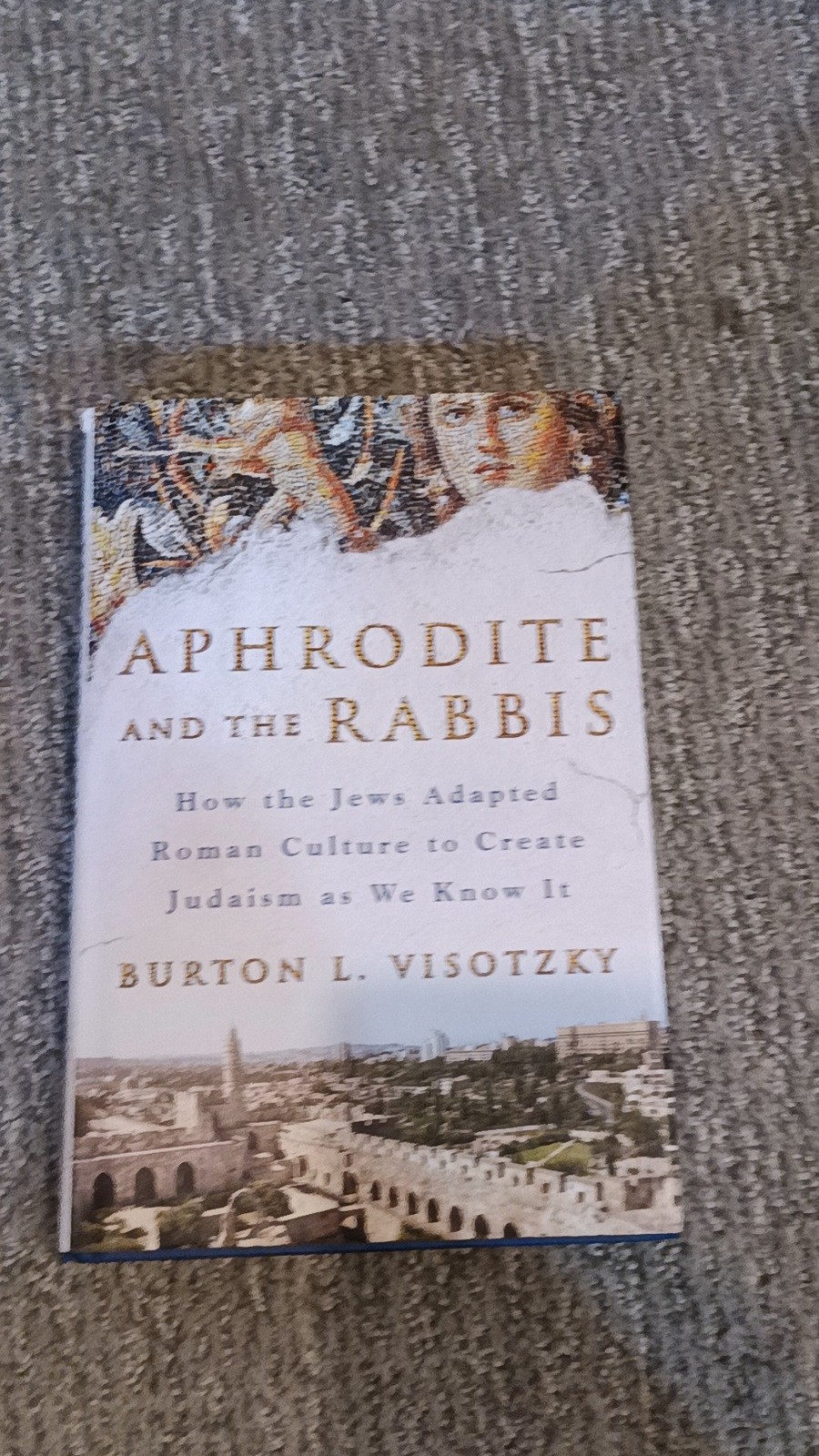 Aphrodite and the Rabbis Visotzky St. Martin’s Press Hardcover (2016) [VG]