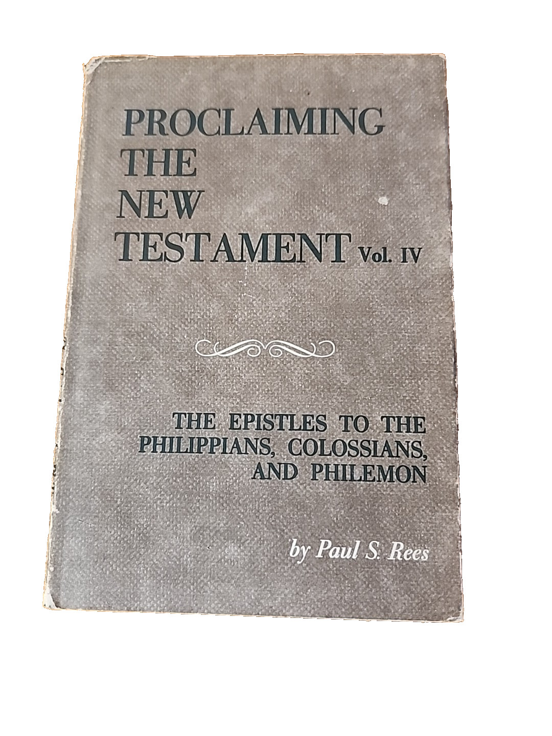 Volume IV Proclaiming the New Testament (1964, HC/DJ)