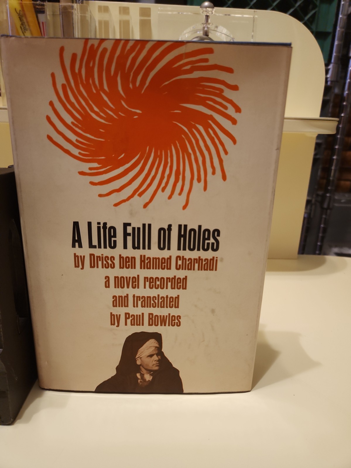 1964 FIRST PRINTING A LIFE FULL OF HOLES VINTAGE NOVEL DRISS BEN HAMED CHARHADI