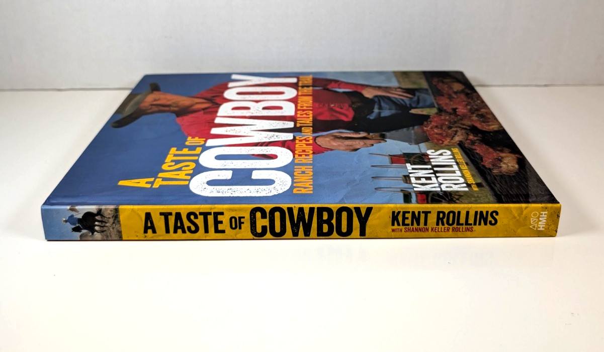 Taste of Cowboy : Ranch Recipes and Tales from the Trail by Shannon Rollins…