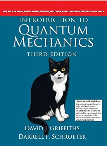 Introduction To Quantum Mechanics By David J. Griffiths