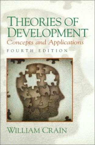 Theories of Development: Concepts and Applications (4th Edition) by Crain, Will