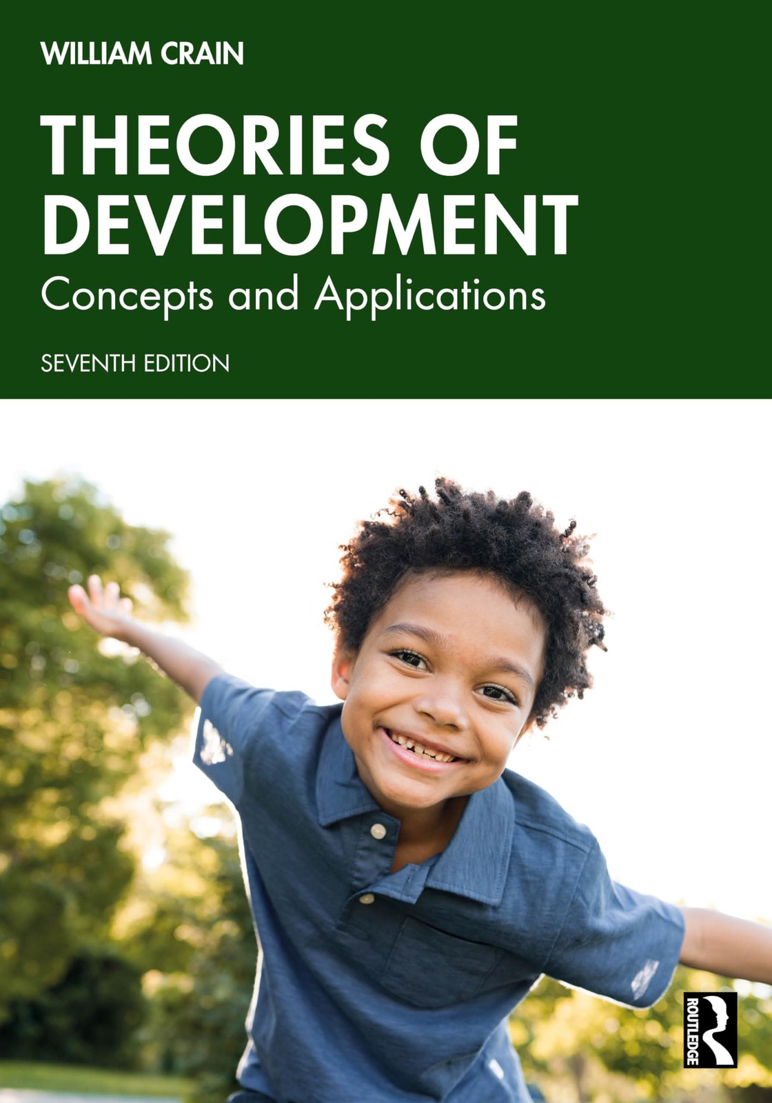 THEORIES OF DEVELOPMENT: CONCEPTS AND APPLICATIONS BY William Crain PAPERBACK