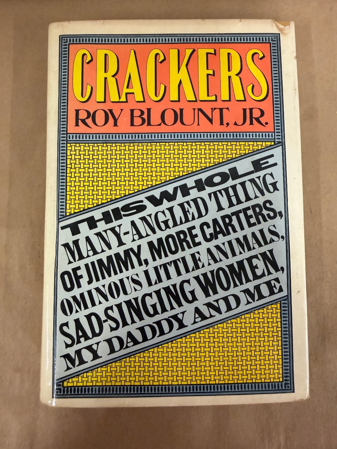 Crackers Roy Blount, Jr. 1980 Political Humor Essays Alfred A. Knopf