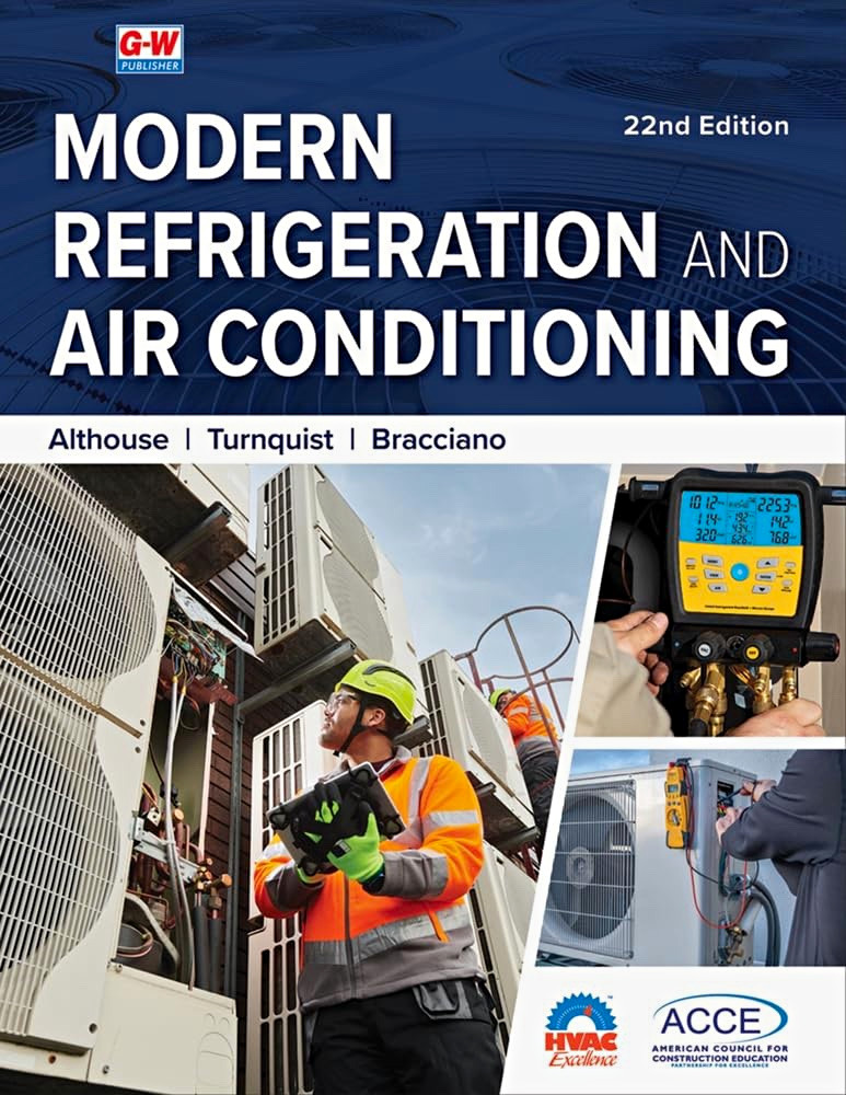 Modern Refrigeration and Air Conditioning 22nd Ed Textbook Althouse G-W