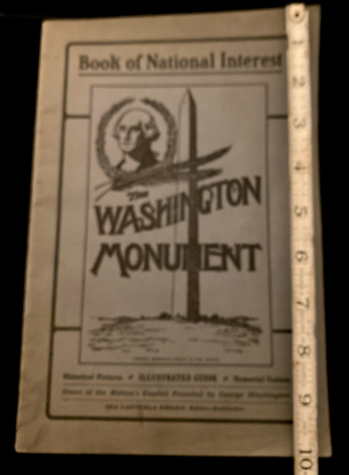 Original 1907 The Washington Monument Illustrated Guide And History 48 Pages
