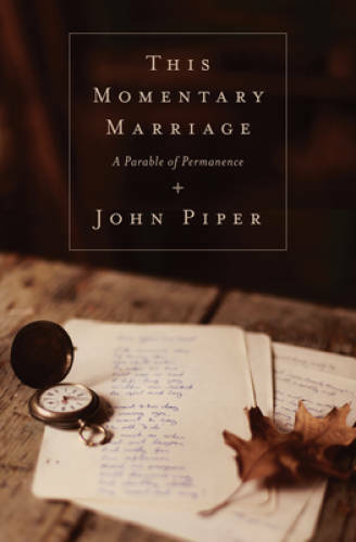 This Momentary Marriage: A Parable of Permanence – Paperback – GOOD